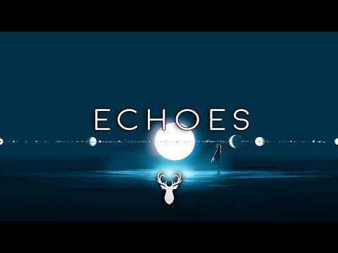 Echoes | Chill Mix