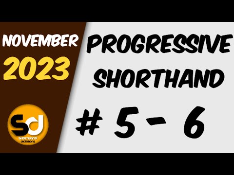 # 5 - 6 | 105 wpm | Progressive Shorthand | November 2023