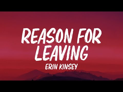 Erin Kinsey - Reason For Leaving (Lyrics)