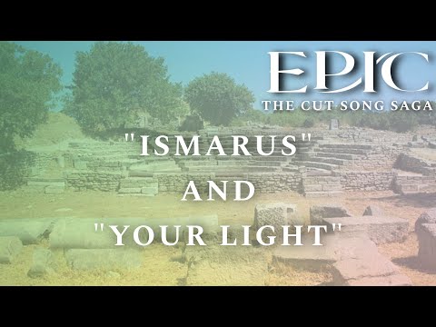 “Ismarus / Your Light” (FULL Cut Songs) EPIC: The Musical