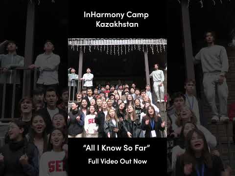 "All I Know So Far" by @PinkVideoVault  from InHarmony Camp Kazakhstan