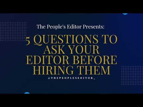 Five Questions to Ask When Choosing an Editor