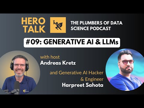 Hero Talk: Real Talk on Generative AI & LLMs with Harpreet Sahota - Plumbers of Data Science #09