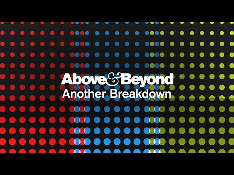 Above & Beyond - Another Breakdown