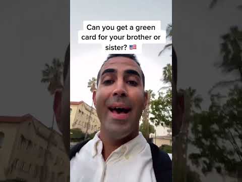 Can You Get a Green Card for Your Brother or Sister?