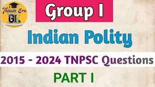 2015 - 2024 Group I Polity Questions | TNPSC Previous Year Questions | Group I Indian Polity #tnpsc