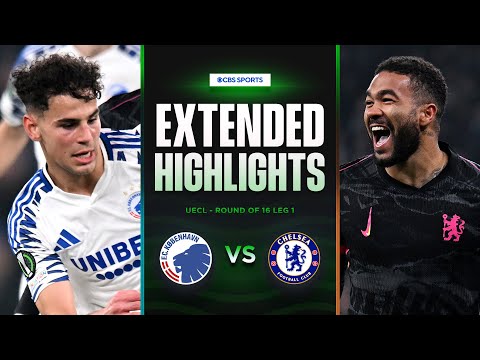 Copenhagen vs. Chelsea: Extended Highlights | UECL Round of 16 Leg 1 | CBS Sports Golazo