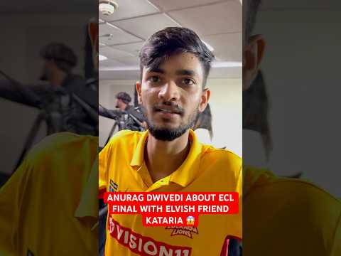 Anurag Dwivedi about ECL final with Elvish Yadav Freind Lovekesh Kataria #elvishyadav #elvisharmy