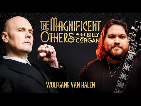 Wolfgang Van Halen | The Magnificent Others with Billy Corgan