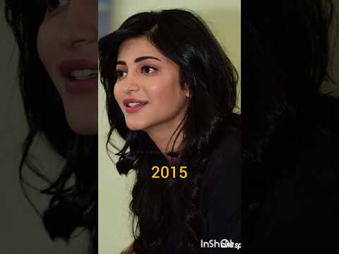 Evolution of shruti Haasan from 2011to 2023#short#shrutihaasan#viralvedio