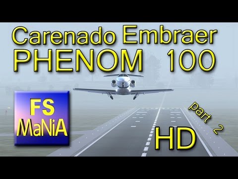 Carenado EMBRAER PHENOM 100 HD part 2 of 3