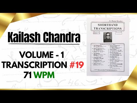 Transcription #19 | 71 WPM | Volume 1 | Kailash Chandra Magazine | english shorthand #education