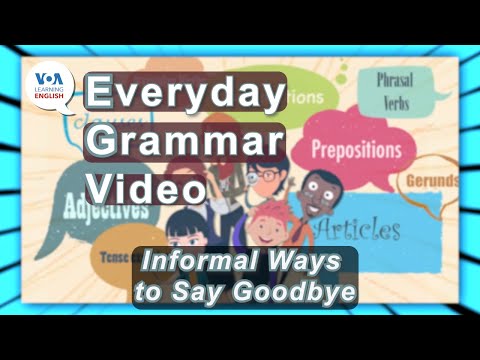 Everyday Grammar Video: Goodbye in Formal Conversations