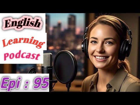 Improve Listening Skills | English English listening practice daily | Learn English with podcast