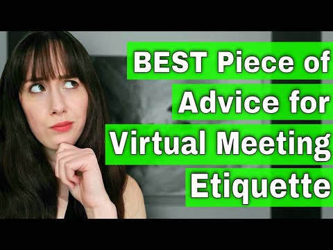 BEST Advice for Virtual Meeting Etiquette (2021)