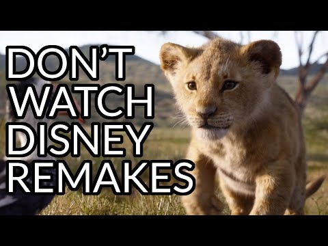 Don't Watch Disney Remakes