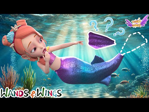 Little Mermaid Song | Mermaid Lost Her Tail😱+ Princess Lost Her Shoe | Bedtime Story - Wands & Wings