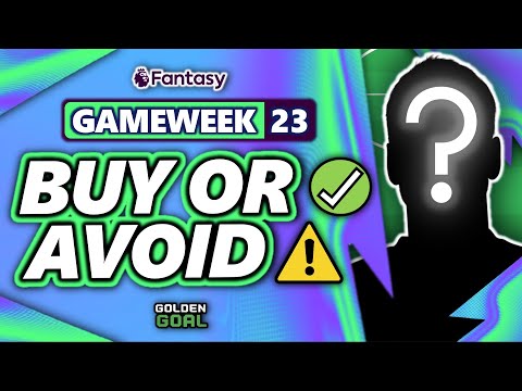 PLAYERS TO BUY ✅ AND AVOID ⚠️ FOR FPL GAMEWEEK 23! | Fantasy Premier League 24/25