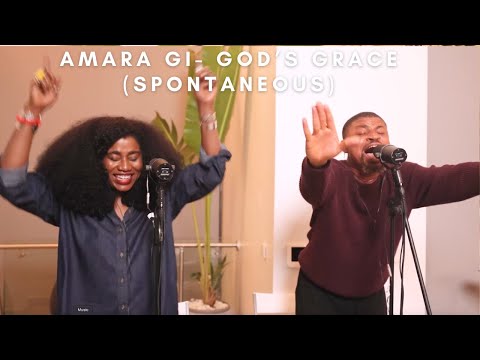 AMARA GI  (GOD'S GRACE)-  Kor'ale, TY Bello, Adika, Eunice Jossy, Ralph Okoro, George Alao