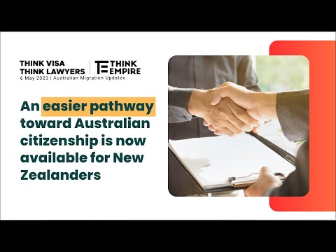 6 May Updates: An easier pathway toward Australian citizenship is now available for New Zealanders