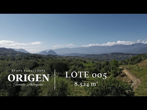 Lote 005 Origen Suroeste Antioqueño- Video 360°- Etapa Farallones