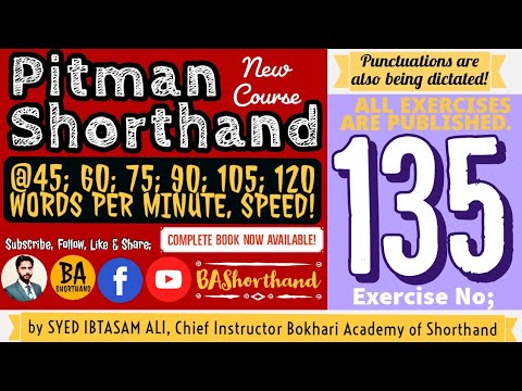 Ex#135 | Pitman Shorthand (New Course) [New Era] | Dictation @60WPM | BA Shorthand[SYED IBTASAM ALI]