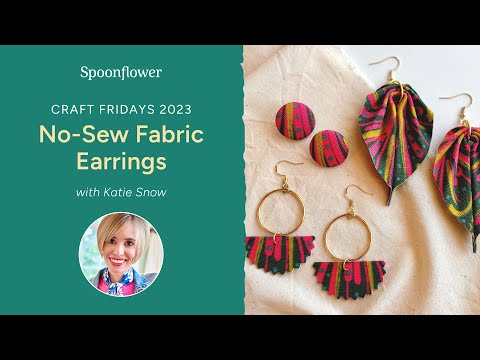 No Sew Fabric Earrings with Katie Snow | Craft Friday