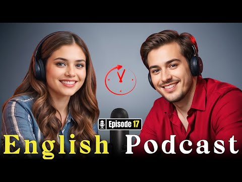 Master English Fluency With Real Conversations | Improve Your English Skills | Episode 17