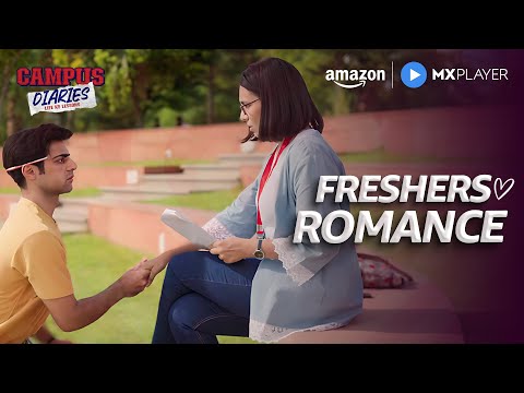 Freshers Ki Love Story | Harsh Beniwal, Purav Jha | Campus Diaries | Amazon MX Player