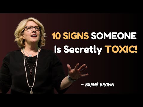 10 Subtle Signs Someone Is Secretly Toxic | Brené Brown Insights