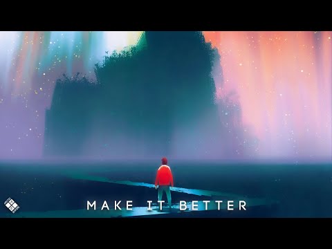 Trivecta - Make It Better (Lyrics) ft. Amistat