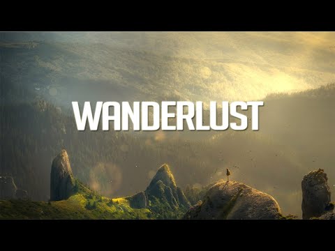 Wanderlust | Chillstep Mix 2023 (2 Hours)