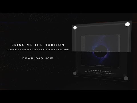 ULTIMATE COLLECTION : ANNIVERSARY EDITION // DOWNLOAD // BRING ME THE HORIZON