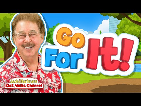 Go For It! | Inspirational Song for Kids | Jack Hartmann