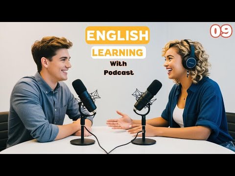 English Podcast Conversation For Learning | Episode 09