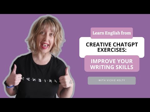 Learn English from Creative ChatGPT Exercises: Improve Your Writing Skills