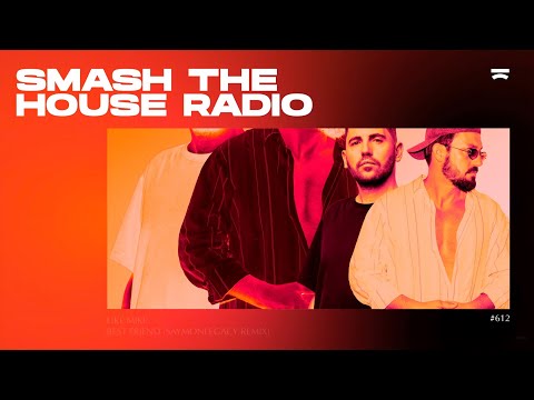 Smash The House Radio ep. 612