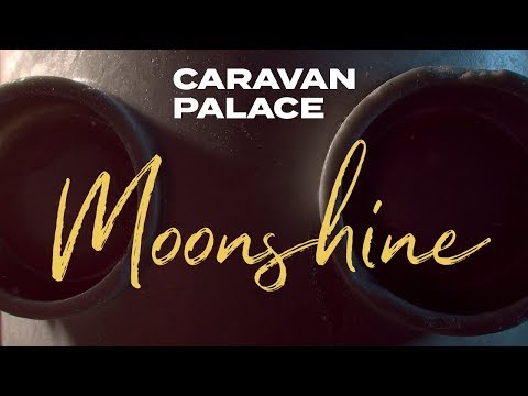 Caravan Palace - Moonshine (Album audio)