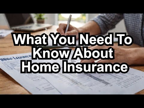 What You Need To Know About Home Insurance