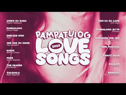 Pampatulog Love Songs 2025