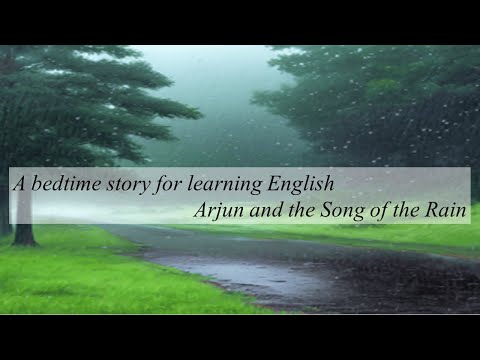 A bedtime story for learning English | Arjun and the Song of the Rain