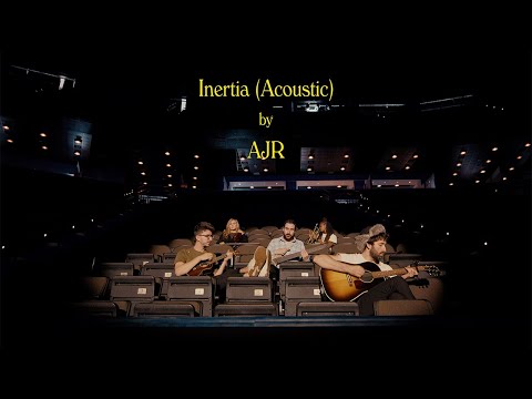 AJR - Inertia (Acoustic)