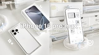 NEW iPhone 16 pro max unboxing ✉️ : white titanium, aesthetic setup + phone tour, unbox accessories