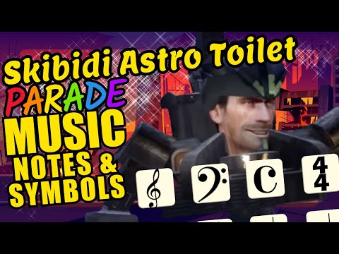 Skibidi Astro Toilet Teaching Musical Notation and Symbols Educational Music Video for Kids