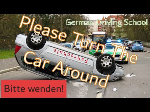 Turn around - u-turn - bitte wenden - German Driving School - Fahrschule English - basics