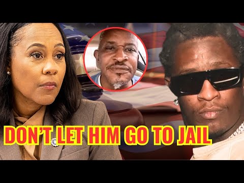 Young Thug Father Sad Timing - Young Thug’s Father Speaks Out Against Fani Willis - YSL Trial