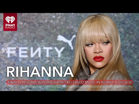 Rihanna Finally Reveals Why She Hasn’t Released An Album In Nearly A Decade | Fast Facts