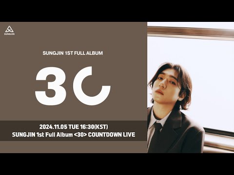 SUNGJIN 1st Full Album 〈30〉 COUNTDOWN LIVE