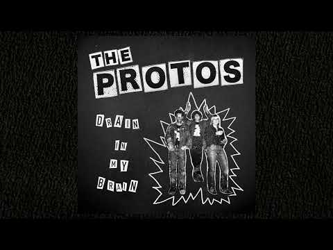 THE PROTOS - "DRAIN IN MY BRAIN" (2024, full album)