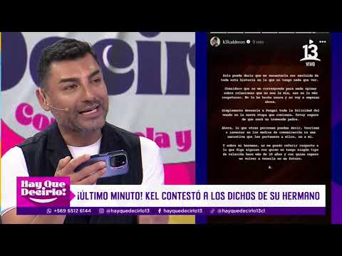 kel Calderón responde a los dichos de su hermano Nano Calderón | Hay Que Decirlo | Canal 13